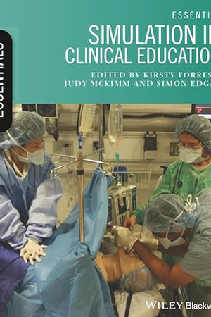 Essential Simulation in Clinical Education
