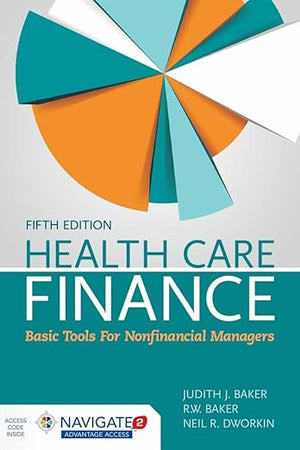 Health Care Finance: Basic Tools for Nonfinancial Managers: .