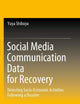 Social Media Communication Data for Recovery: Detecting Socio-Economic Activities Following a Disaster