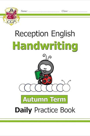 New Handwriting Daily Practice Book: Reception - Autumn Term (CGP Reception)