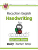 New Handwriting Daily Practice Book: Reception - Autumn Term (CGP Reception)