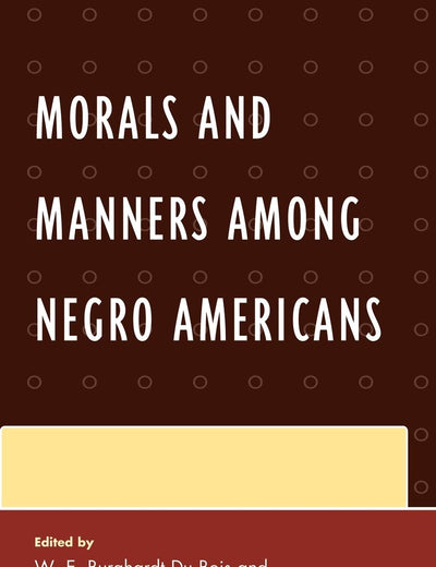 Morals and Manners among Negro Americans