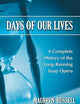 Days of Our Lives: A Complete History of the Long-Running Soap Opera