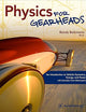 Physics for Gearheads: An Introduction to Vehicle Dynamics, Energy, and Power - With Examples from Motorsports