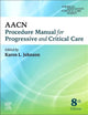 AACN Procedure Manual for Progressive and Critical Care (AACN Procedure Manual for Critical Care)