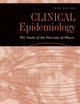 Clinical Epidemiology: The Study of the Outcome of Illness (Monographs in Epidemiology and Biostatistics)