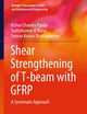 Shear Strengthening of T-beam with GFRP: A Systematic Approach (Springer Transactions in Civil and Environmental Engineering)