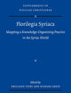 Florilegia Syriaca: Mapping a Knowledge-Organizing Practice in the Syriac World (Vigiliae Christianae, Supplements, 179)