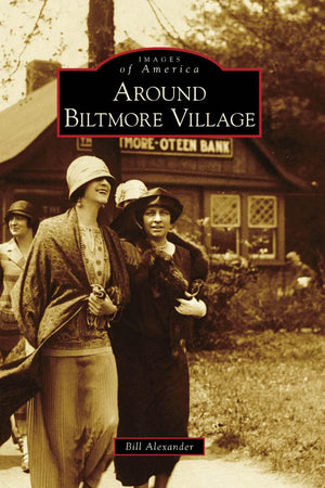 Around Biltmore Village (Images of America: North Carolina)