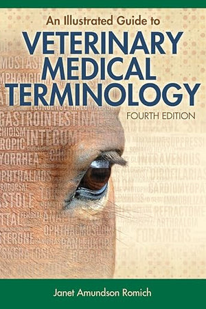 An Illustrated Guide to Veterinary Medical Terminology Fourth Edition