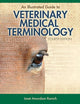 An Illustrated Guide to Veterinary Medical Terminology Fourth Edition