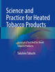 Science and Practice for Heated Tobacco Products: Japan as a Test Bed for Novel Tobacco Products