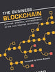 The Business Blockchain: Promise, Practice, and Application of the Next Internet Technology