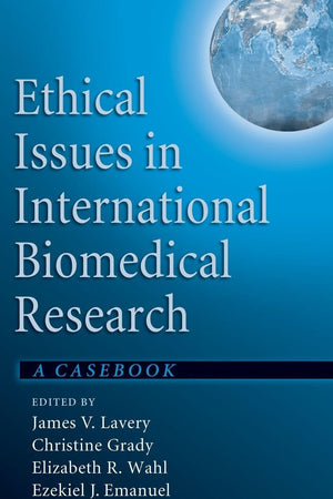 Ethical Issues in International Biomedical Research: A Casebook
