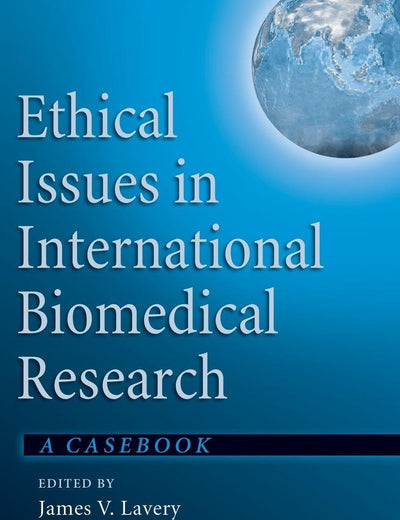 Ethical Issues in International Biomedical Research: A Casebook