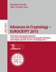 Advances in Cryptology – EUROCRYPT 2015: 34th Annual International Conference on the Theory and Applications of Cryptographic Techniques, Sofia, ... II (Lecture Notes in Computer Science, 9057)