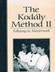 The Kodaly Method II: Folksong to Masterwork