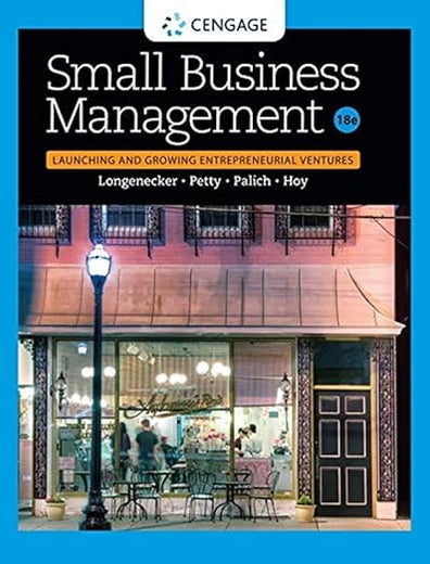 Small Business Management: Launching & Growing Entrepreneurial Ventures (MindTap Course List)