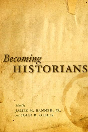 Becoming Historians