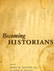 Becoming Historians