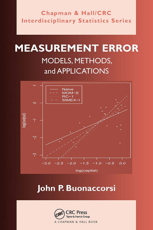 Measurement Error (Chapman & Hall/CRC Interdisciplinary Statistics)