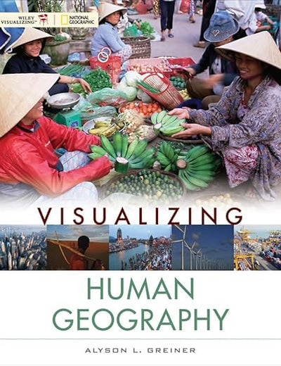 Visualizing Human Geography: At Home in a Diverse World (Visualizing Series)