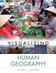 Visualizing Human Geography: At Home in a Diverse World (Visualizing Series)