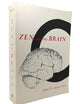 Zen and the Brain: Toward an Understanding of Meditation and Consciousness