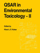 QSAR in Environmental Toxicology - II: Proceedings of the 2nd International Workshop on QSAR in Environmental Toxicology, held at McMaster University, Hamilton, Ontario, Canada, June 9–13, 1986