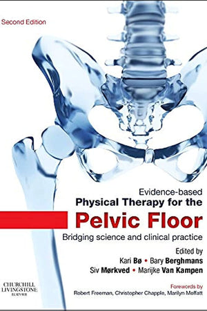 Evidence-Based Physical Therapy for the Pelvic Floor: Bridging Science and Clinical Practice