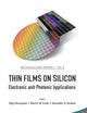 THIN FILMS ON SILICON: ELECTRONIC AND PHOTONIC APPLICATIONS (Materials and Energy, 8)