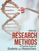 Research Methods: A Practical Guide For Students And Researchers