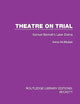 Theatre on Trial (Routledge Library Editions: Beckett)