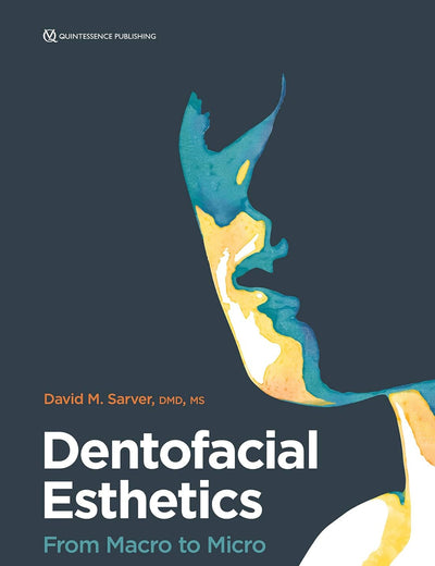 Dentofacial Esthetics: From Macro to Micro