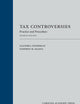 Tax Controversies: Practice and Procedure