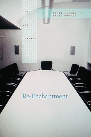 Re-Enchantment (The Art Seminar)