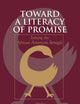 Toward a Literacy of Promise: Joining the African American Struggle (Language, Culture, and Teaching Series)