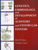 Genetics, Embryology, and Development of Auditory and Vestibular Systems