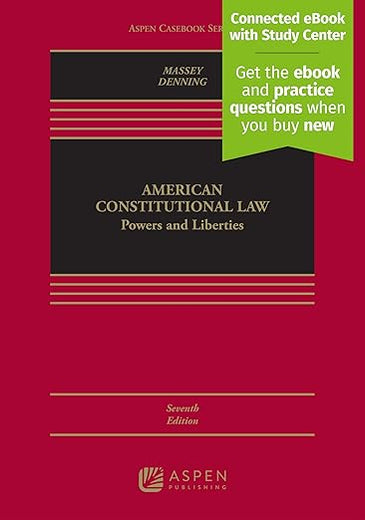 American Constitutional Law: Powers and Liberties [Connected eBook with Study Center] (Aspen Casebook)