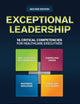 Exceptional Leadership: 16 Critical Competencies for Healthcare Executives, Second Edition (ACHE Management)