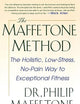 The Maffetone Method: The Holistic, Low-Stress, No-Pain Way to Exceptional Fitness