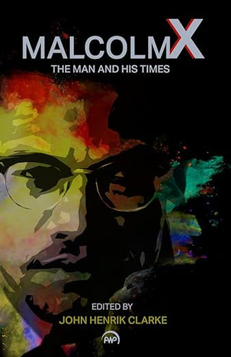 Malcolm X: The Man and His Times