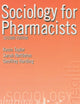 Sociology for Pharmacists: An Introduction