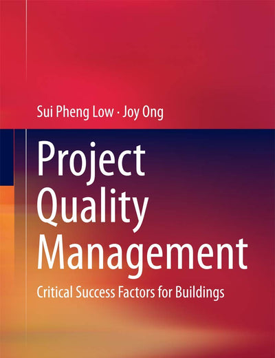 Project Quality Management: Critical Success Factors for Buildings