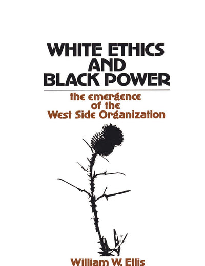 White Ethics and Black Power: The Emergence of the West Side Organization
