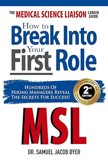 The Medical Science Liaison Career Guide: How to Break Into Your First Role