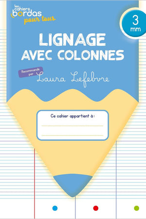 Cahiers Bordas pour tous - lignage avec colonnes 3 mm - 2024 - Cahier - élève