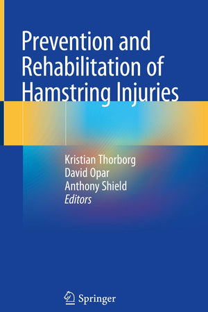 Prevention and Rehabilitation of Hamstring Injuries