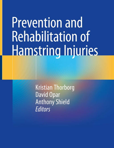 Prevention and Rehabilitation of Hamstring Injuries