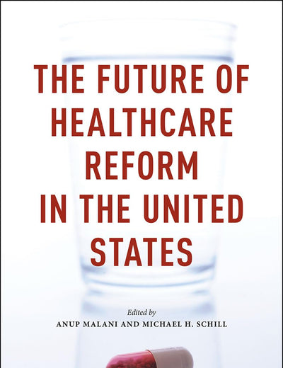 The Future of Healthcare Reform in the United States